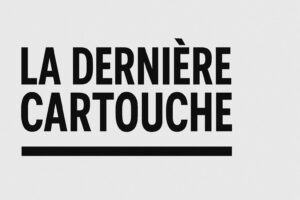 La Dernière Cartouche